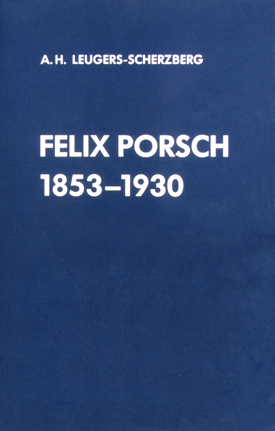 August Hermann Leugers-Scherzberg: Felix Porsch 1853–1930. Politik für katholische Interessen in Kaiserreich und Republik. August Hermann Leugers-Scherzberg: Felix Porsch 1853–1930. Politik für katholische Interessen in Kaiserreich und Republik.