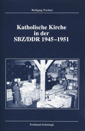 Wolfgang Tischner: Katholische Kirche in der SBZ/DDR 1945–1951. Die Formierung einer Subgesellschaft im entstehenden sozialistischen Staat. Wolfgang Tischner: Katholische Kirche in der SBZ/DDR 1945–1951. Die Formierung einer Subgesellschaft im entstehenden sozialistischen Staat.